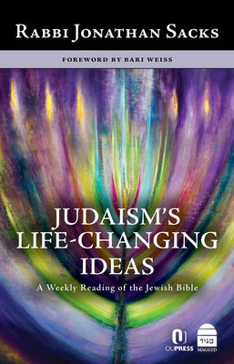Judaism's Life-Changing Ideas: A Weekly Reading of the Jewish Bible - Hardcover | Diverse Reads