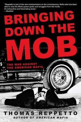 Bringing Down the Mob: The War Against the American Mafia - Paperback | Diverse Reads