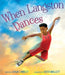 When Langston Dances - Hardcover |  Diverse Reads