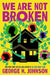 We Are Not Broken - Paperback | Diverse Reads