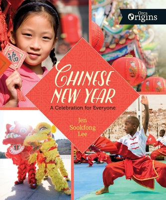 Chinese New Year: A Celebration for Everyone - Paperback | Diverse Reads