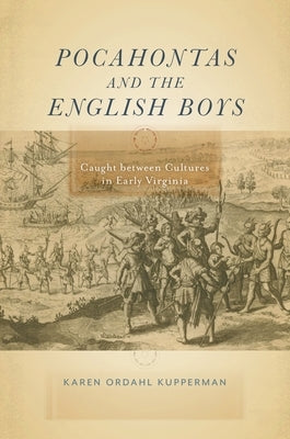 Pocahontas and the English Boys: Caught between Cultures in Early Virginia - Paperback | Diverse Reads