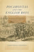 Pocahontas and the English Boys: Caught between Cultures in Early Virginia - Paperback | Diverse Reads