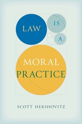 Law Is a Moral Practice - Hardcover | Diverse Reads