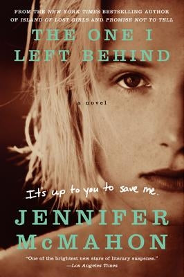 The One I Left Behind: A Novel - Paperback | Diverse Reads