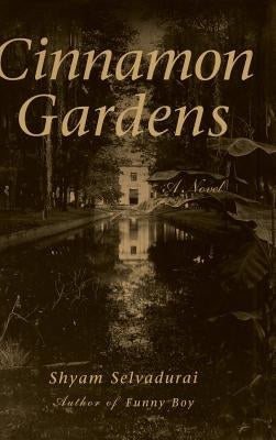 Cinnamon Gardens - Hardcover | Diverse Reads