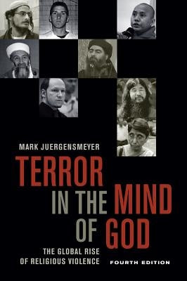 Terror in the Mind of God, Fourth Edition: The Global Rise of Religious Violence / Edition 4 - Paperback | Diverse Reads