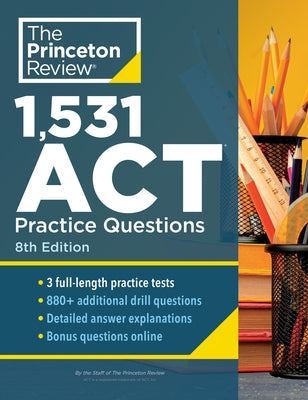 1,531 ACT Practice Questions, 8th Edition: Extra Drills & Prep for an Excellent Score - Paperback | Diverse Reads