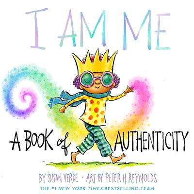 I Am Me: A Book of Authenticity - Hardcover | Diverse Reads