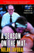 A Season on the Mat: Dan Gable and the Pursuit of Perfection - Paperback | Diverse Reads