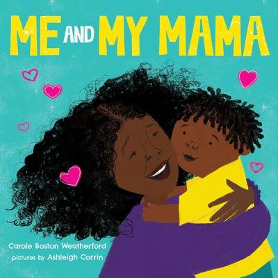 Me and My Mama - Board Book |  Diverse Reads
