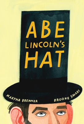 Abe Lincoln's Hat - Hardcover | Diverse Reads
