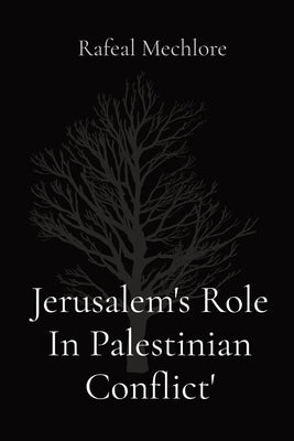 Jerusalem's Role In Palestinian Conflict' - Paperback | Diverse Reads