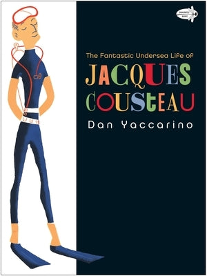 The Fantastic Undersea Life of Jacques Cousteau - Paperback | Diverse Reads
