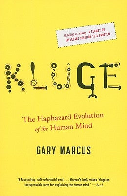 Kluge: The Haphazard Evolution of the Human Mind - Paperback | Diverse Reads