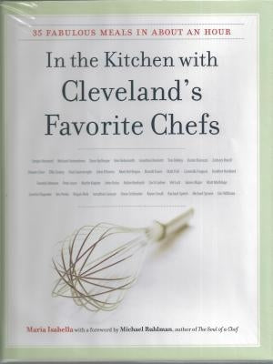 In the Kitchen with Cleveland's Favorite Chefs 35 Fabulous Meals in About an Hour - Hardcover | Diverse Reads