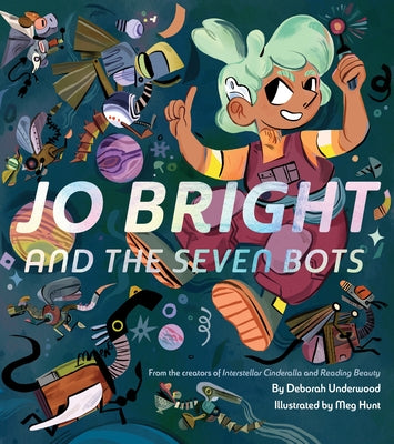 Jo Bright and the Seven Bots - Hardcover | Diverse Reads