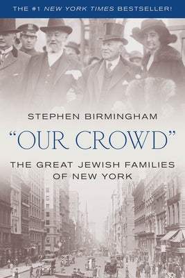 "Our Crowd": The Great Jewish Families of New York - Paperback | Diverse Reads