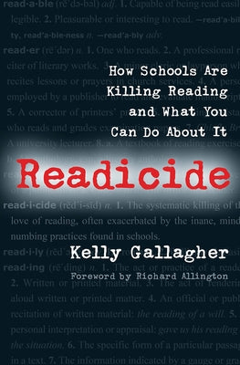 Readicide: How Schools Are Killing Reading and What You Can Do About It / Edition 1 - Paperback | Diverse Reads