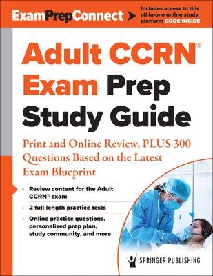 Adult Ccrn(r) Exam Prep Study Guide: Print and Online Review, Plus 300 Questions Based on the Latest Exam Blueprint - Paperback | Diverse Reads
