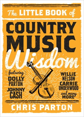 The Little Book of Country Music Wisdom - Hardcover | Diverse Reads