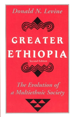 Greater Ethiopia: The Evolution of a Multiethnic Society / Edition 2 - Paperback | Diverse Reads