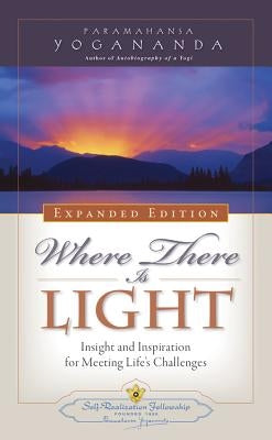 Where There Is Light : Insight and Inspiration for Meeting Life's Challenges - Paperback | Diverse Reads