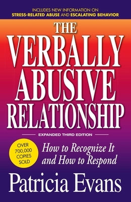 The Verbally Abusive Relationship, Expanded Third Edition: How to recognize it and how to respond - Paperback | Diverse Reads