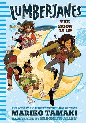 Lumberjanes: The Moon Is Up - Hardcover | Diverse Reads