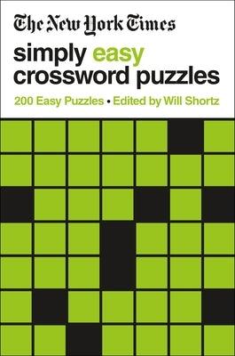 The New York Times Simply Easy Crossword Puzzles: 200 Easy Puzzles - Paperback | Diverse Reads