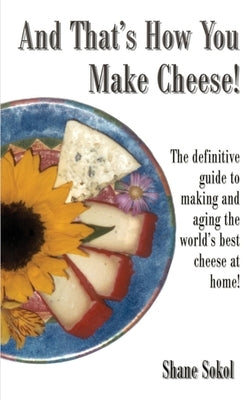 And That's How You Make Cheese! - Paperback | Diverse Reads