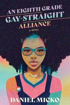 An Eighth Grade Gay Straight Alliance - Paperback | Diverse Reads