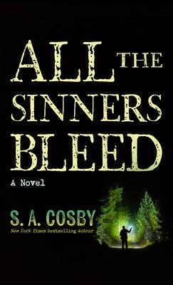 All the Sinners Bleed - Library Binding | Diverse Reads