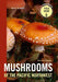 Mushrooms of the Pacific Northwest, Revised Edition - Paperback | Diverse Reads