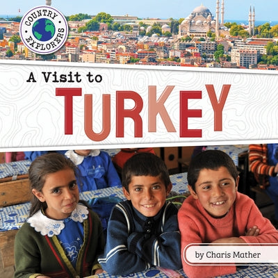 A Visit to Turkey - Library Binding | Diverse Reads