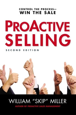 ProActive Selling: Control the Process--Win the Sale - Paperback | Diverse Reads