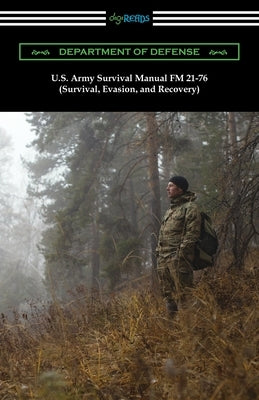 U.S. Army Survival Manual FM 21-76 (Survival, Evasion, and Recovery) - Paperback | Diverse Reads