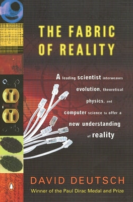 The Fabric of Reality: The Science of Parallel Universes--and Its Implications - Paperback | Diverse Reads