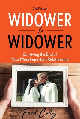 Widower to Widower: Surviving the End of Your Most Important Relationship - Paperback | Diverse Reads