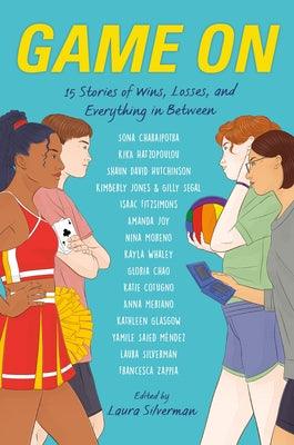 Game on: 15 Stories of Wins, Losses, and Everything in Between - Hardcover | Diverse Reads