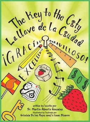 The Key to the City La Llave de la Ciudad - Hardcover | Diverse Reads