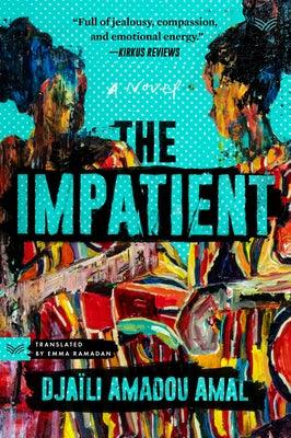 The Impatient - Paperback | Diverse Reads