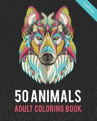 50 Animals Adult Coloring Book: Color Lion, Wolf, Bird, Horse, Cat, Dog, Owl, Elephant, and Many More - Paperback | Diverse Reads