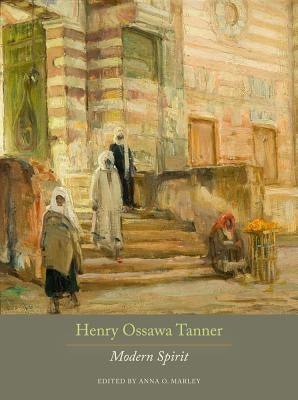 Henry Ossawa Tanner: Modern Spirit - Paperback | Diverse Reads