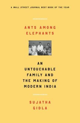 Ants Among Elephants: An Untouchable Family and the Making of Modern India - Paperback | Diverse Reads
