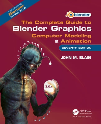 The Complete Guide to Blender Graphics: Computer Modeling & Animation - Paperback | Diverse Reads