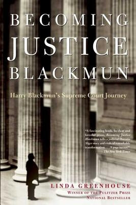 Becoming Justice Blackmun: Harry Blackmun's Supreme Court Journey - Paperback | Diverse Reads