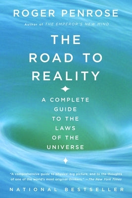 The Road to Reality: A Complete Guide to the Laws of the Universe - Paperback | Diverse Reads