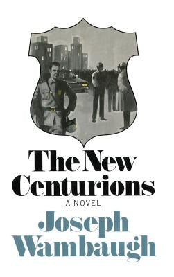 The New Centurions - Hardcover | Diverse Reads