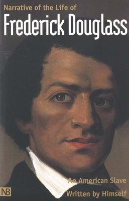 Narrative of the Life of Frederick Douglass, an American Slave: Written by Himself - Paperback | Diverse Reads